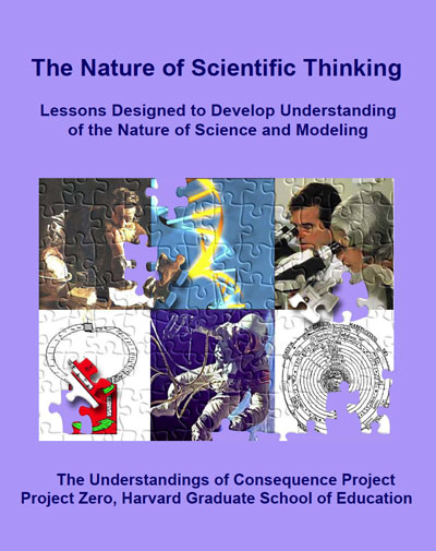 The Nature of Scientific Think, Lessons Designed to Develop Understancing of the Nature and Science and Modeling